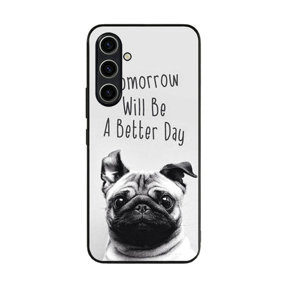 Tomorrow Will Be A Better Day Samsung Galaxy A54 5G Case