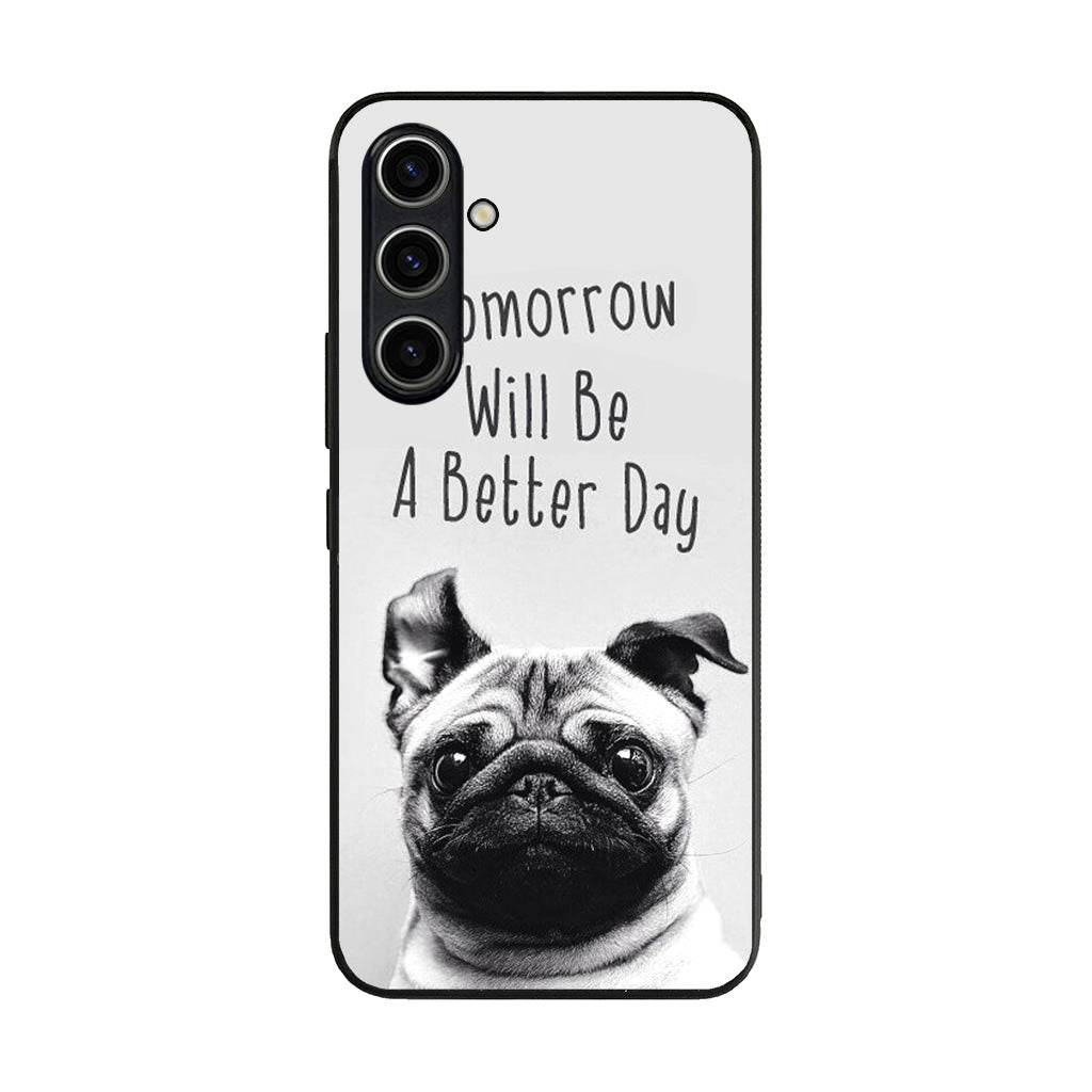 Tomorrow Will Be A Better Day Samsung Galaxy A25 5G / Galaxy A15 5G Case