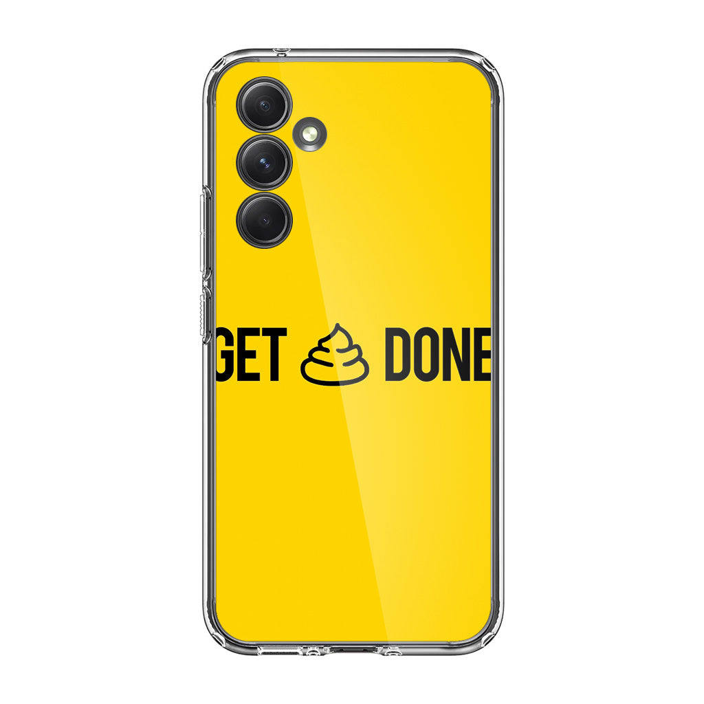 Get Shit Done Samsung Galaxy S23 FE Case