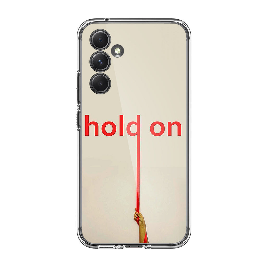 Hold On Samsung Galaxy A54 5G Case