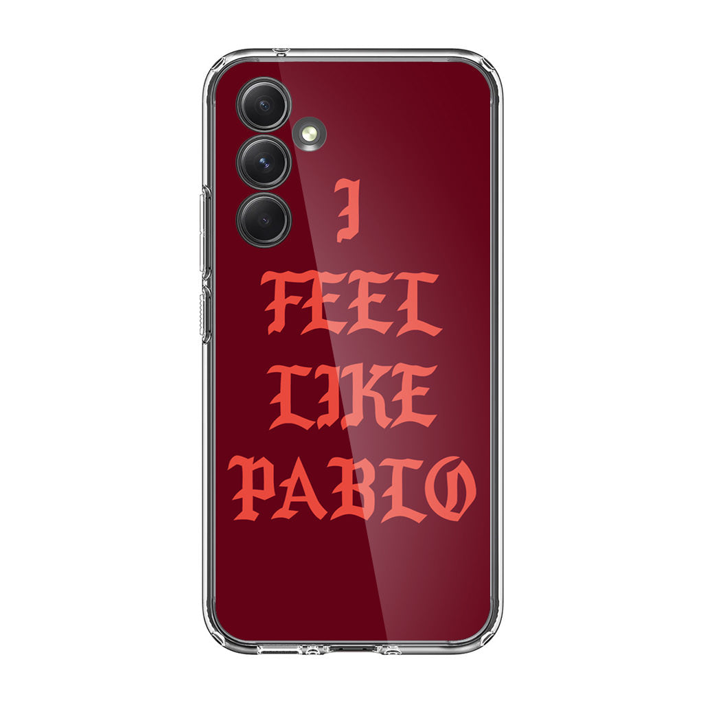 I Feel Like Pablo Samsung Galaxy A54 5G Case