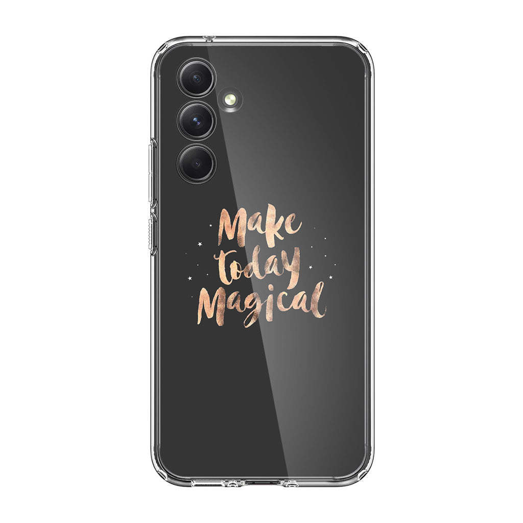 Make Today Magical Samsung Galaxy A54 5G Case