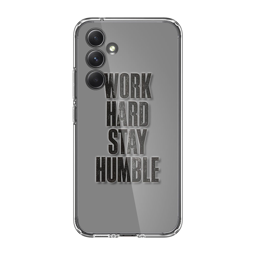 Work Hard Stay Humble Samsung Galaxy A54 5G Case