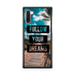 Follow Your Dream Galaxy Note 10 Case