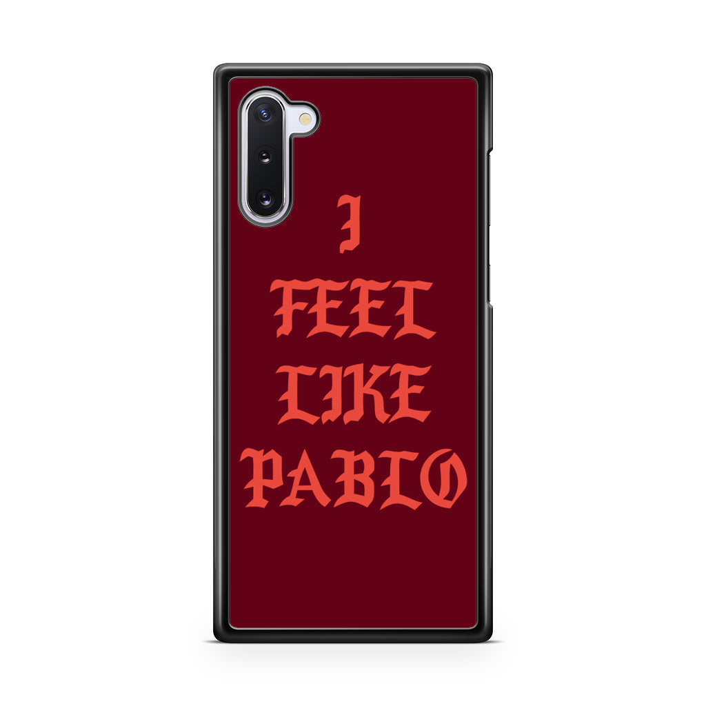 I Feel Like Pablo Galaxy Note 10 Case