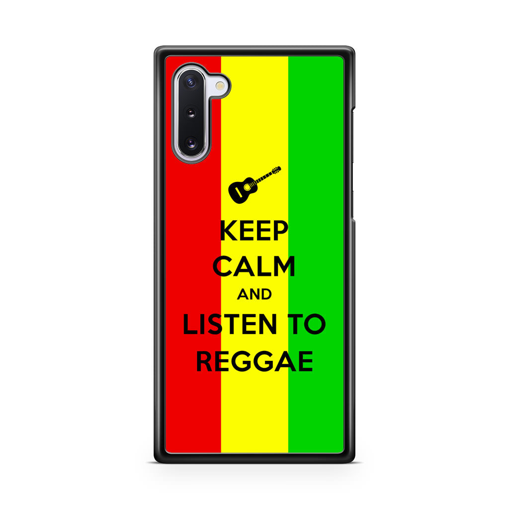 Keep Calm and Listen to Reggae Galaxy Note 10 Case