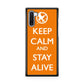 Keep Calm and Stay Alive Galaxy Note 10 Case