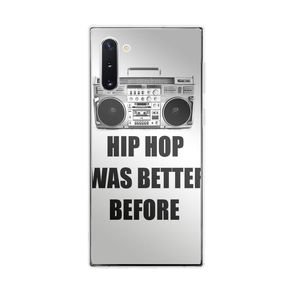 Hip Hop Was Better Before Galaxy Note 10 Case