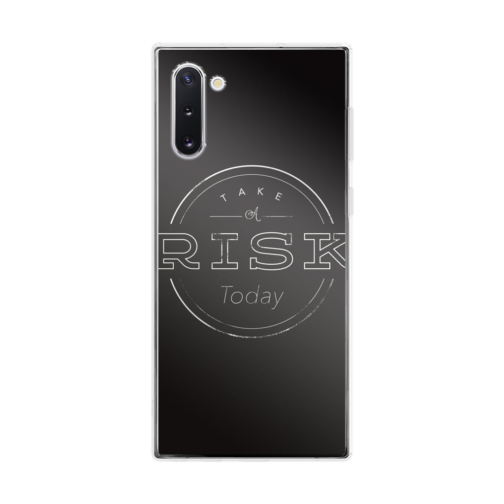 Take A Risk Galaxy Note 10 Case