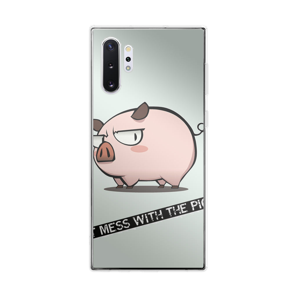 Dont Mess With The Pig Galaxy Note 10 Plus Case