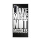 Make Music Not Missiles Galaxy Note 10 Plus Case