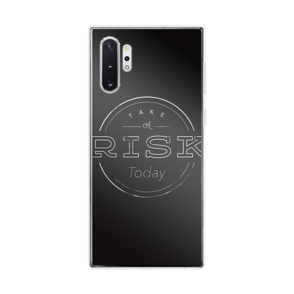 Take A Risk Galaxy Note 10 Plus Case