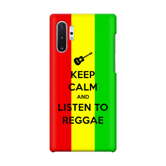 Keep Calm and Listen to Reggae Galaxy Note 10 Plus Case