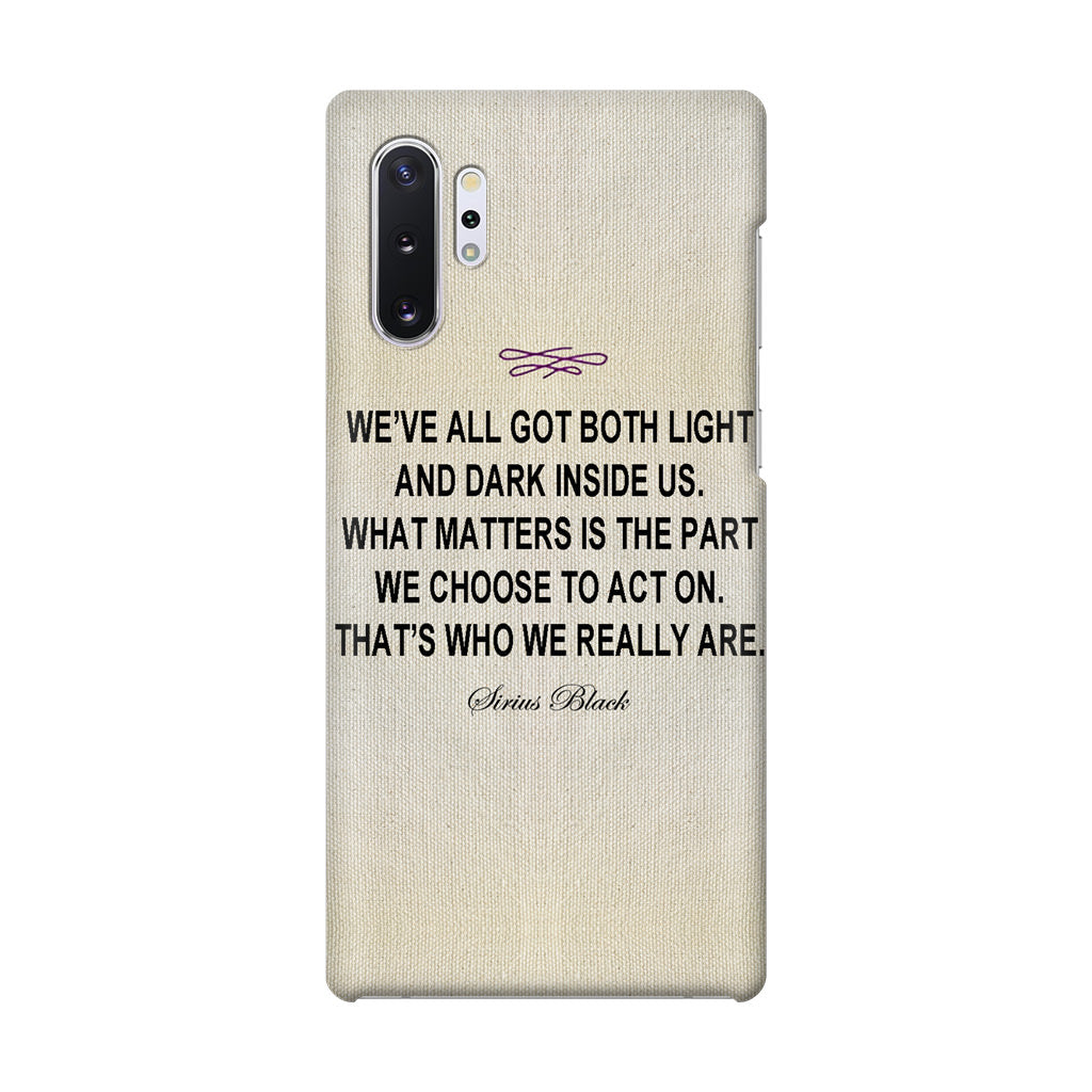 Sirius Black Quote Galaxy Note 10 Plus Case