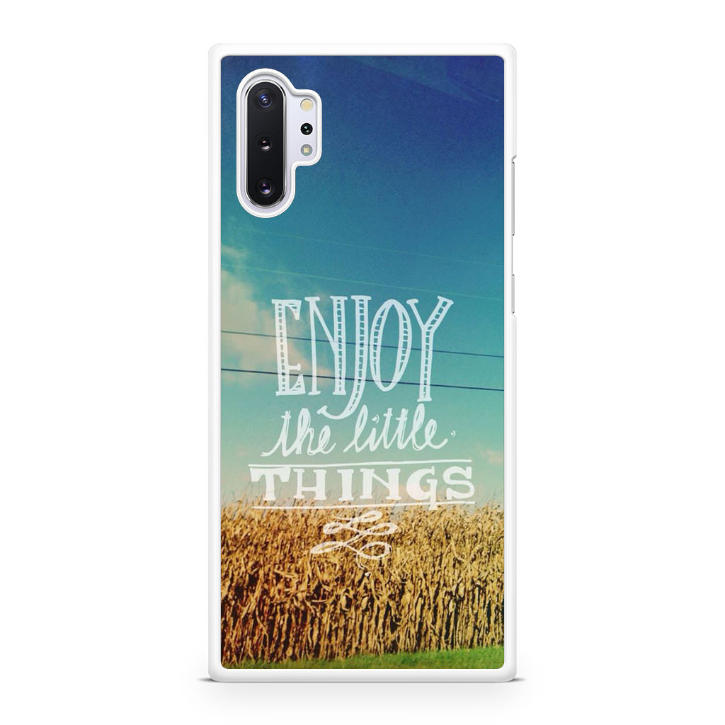 Enjoy The Little Things Galaxy Note 10 Plus Case
