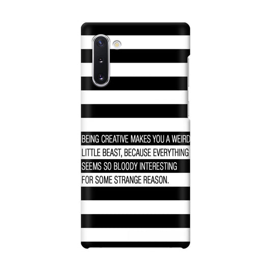 Being Creative Weird Galaxy Note 10 Case