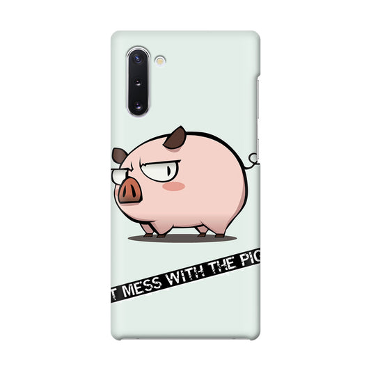 Dont Mess With The Pig Galaxy Note 10 Case
