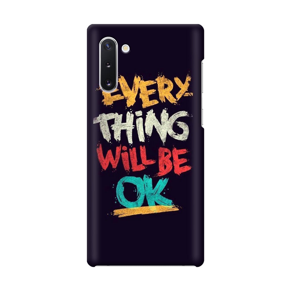 Everything Will Be Ok Galaxy Note 10 Case