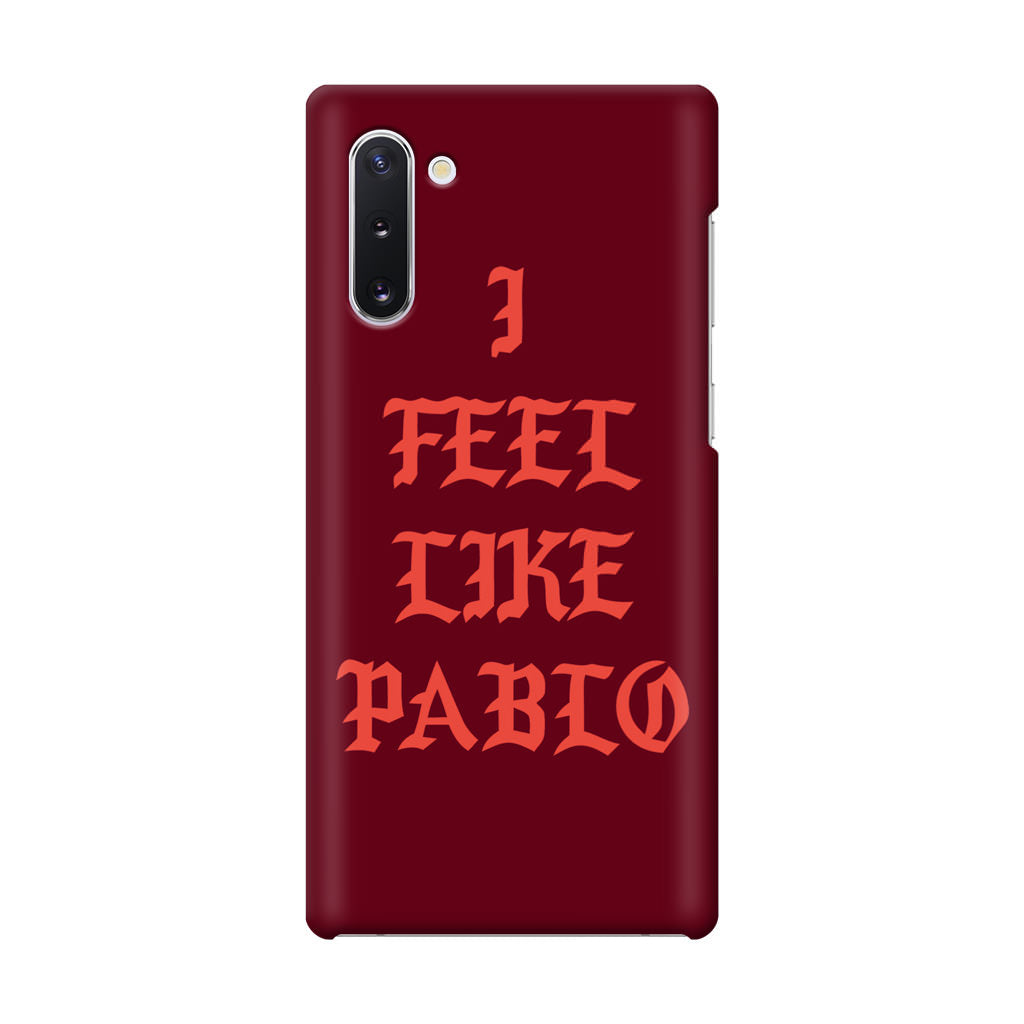 I Feel Like Pablo Galaxy Note 10 Case