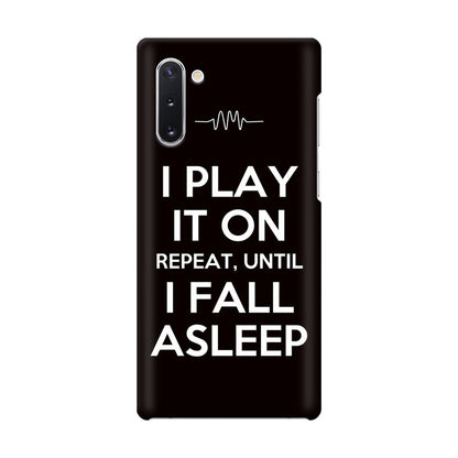 I Play It On Repeat Galaxy Note 10 Case