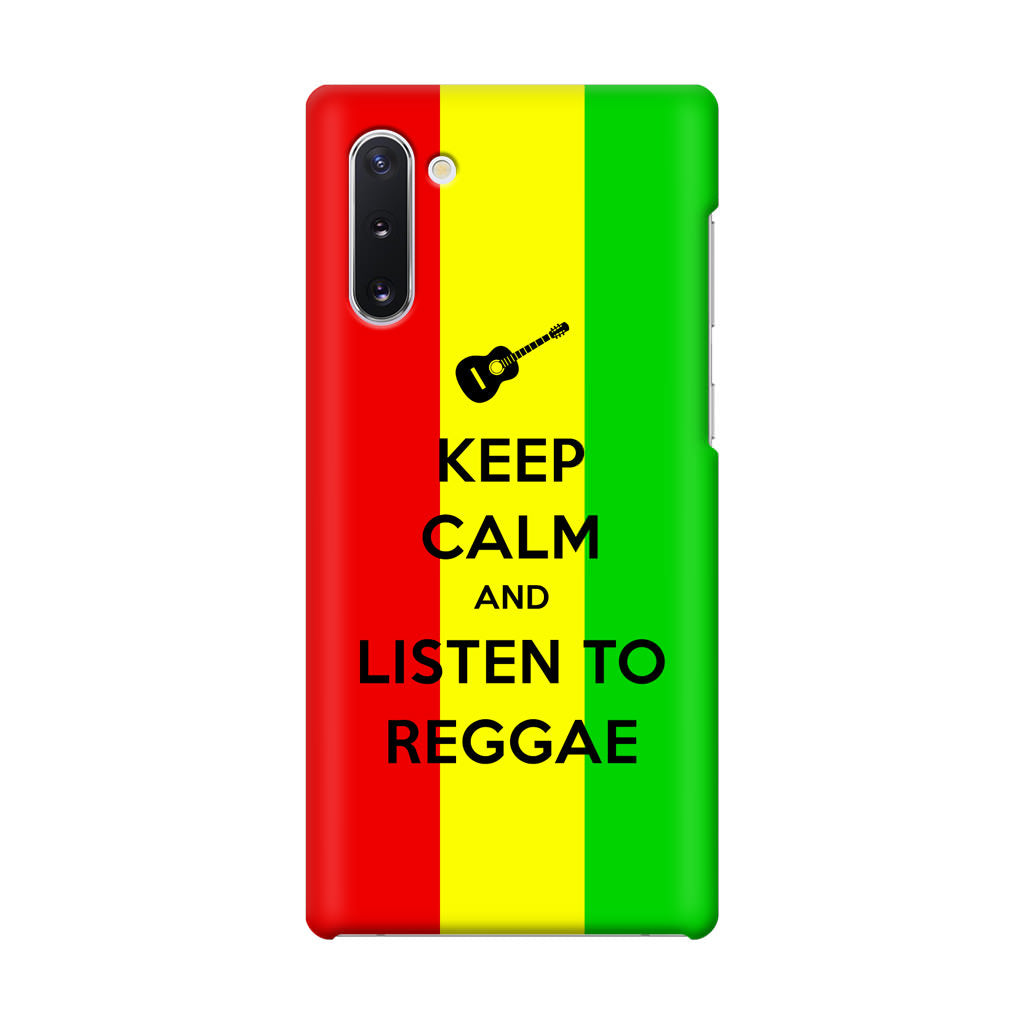 Keep Calm and Listen to Reggae Galaxy Note 10 Case