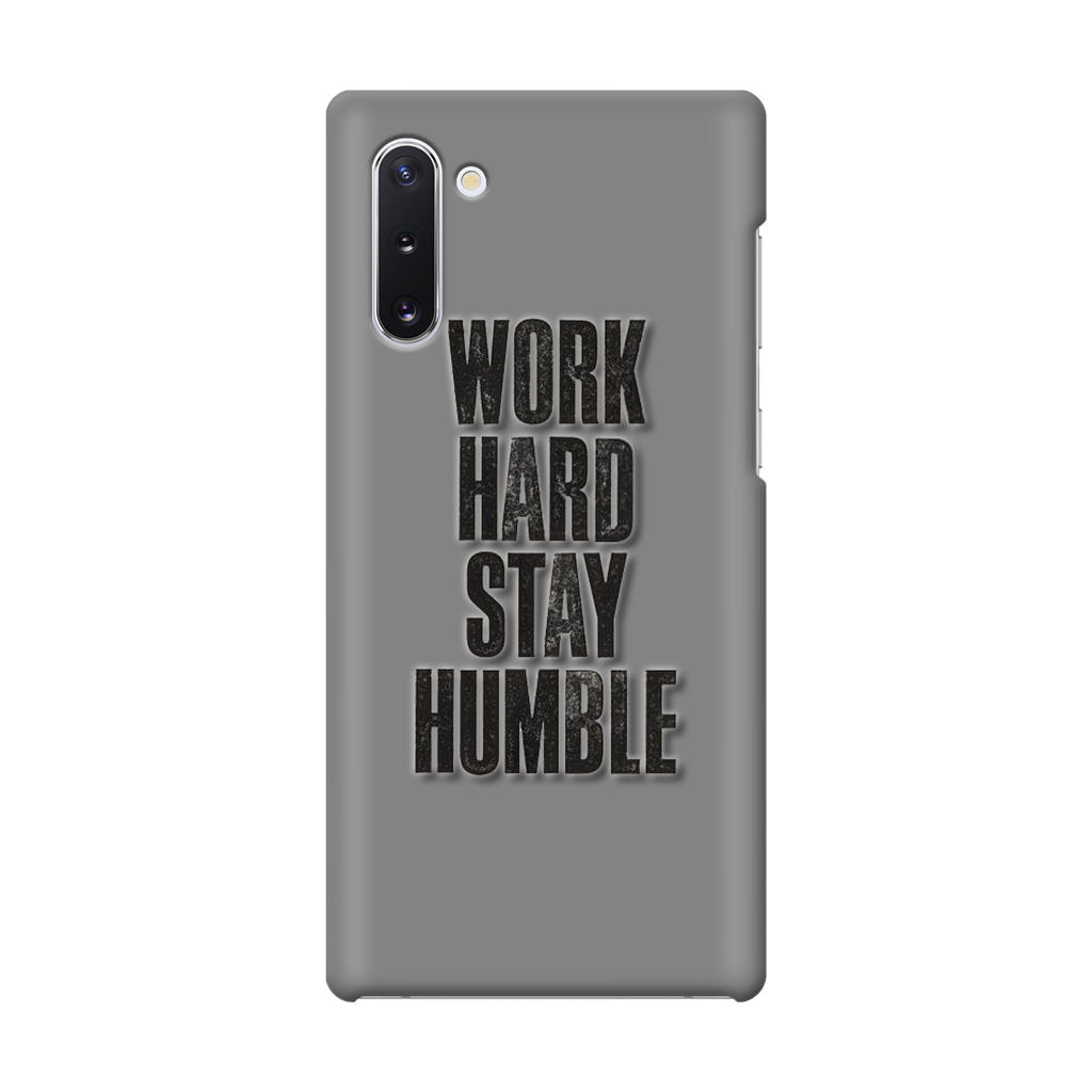 Work Hard Stay Humble Galaxy Note 10 Case