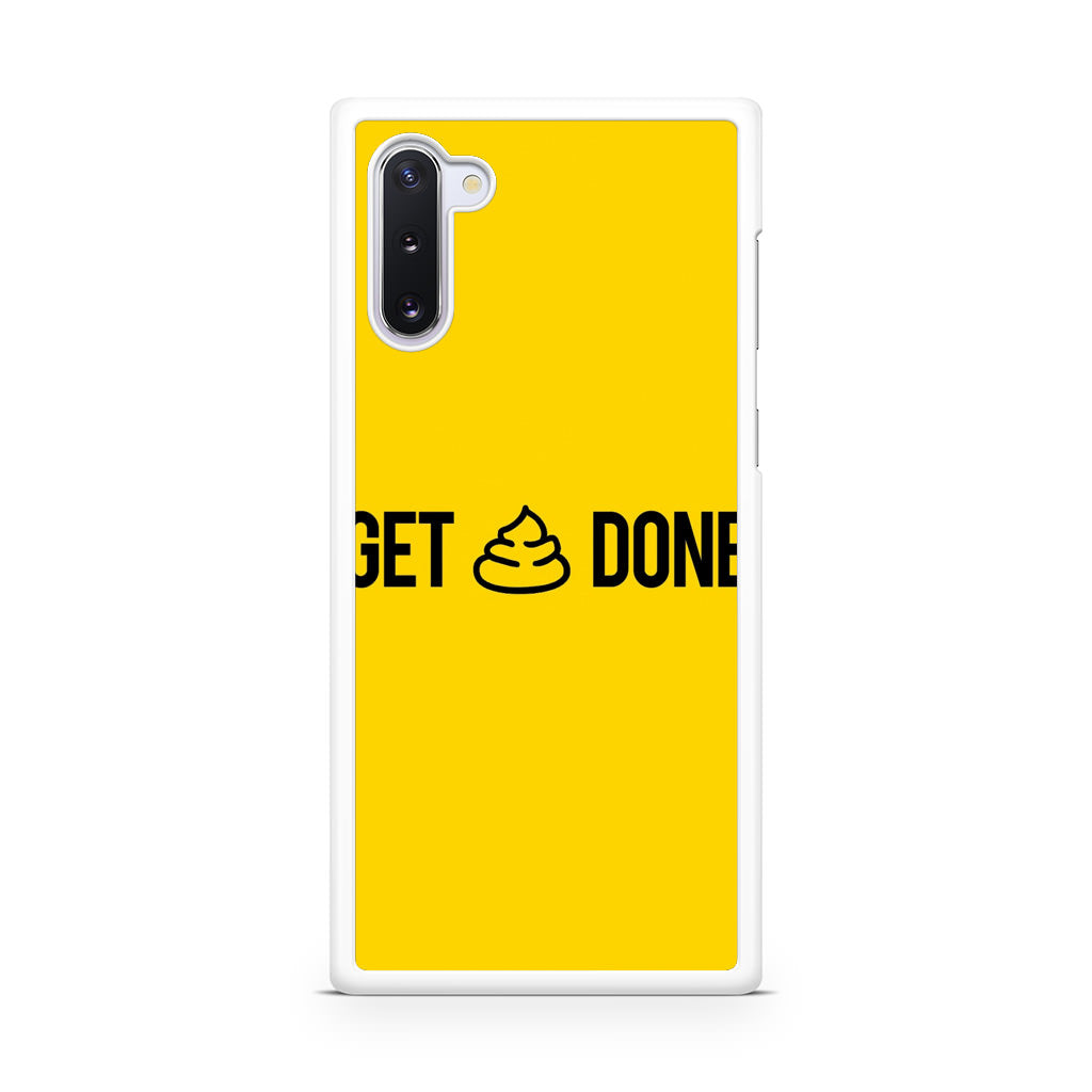 Get Shit Done Galaxy Note 10 Case