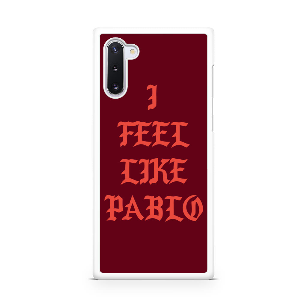 I Feel Like Pablo Galaxy Note 10 Case