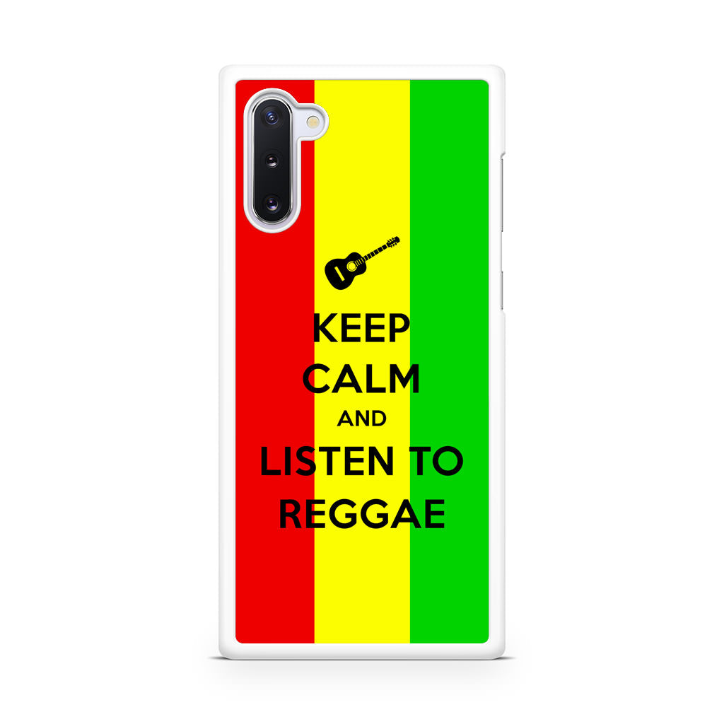 Keep Calm and Listen to Reggae Galaxy Note 10 Case