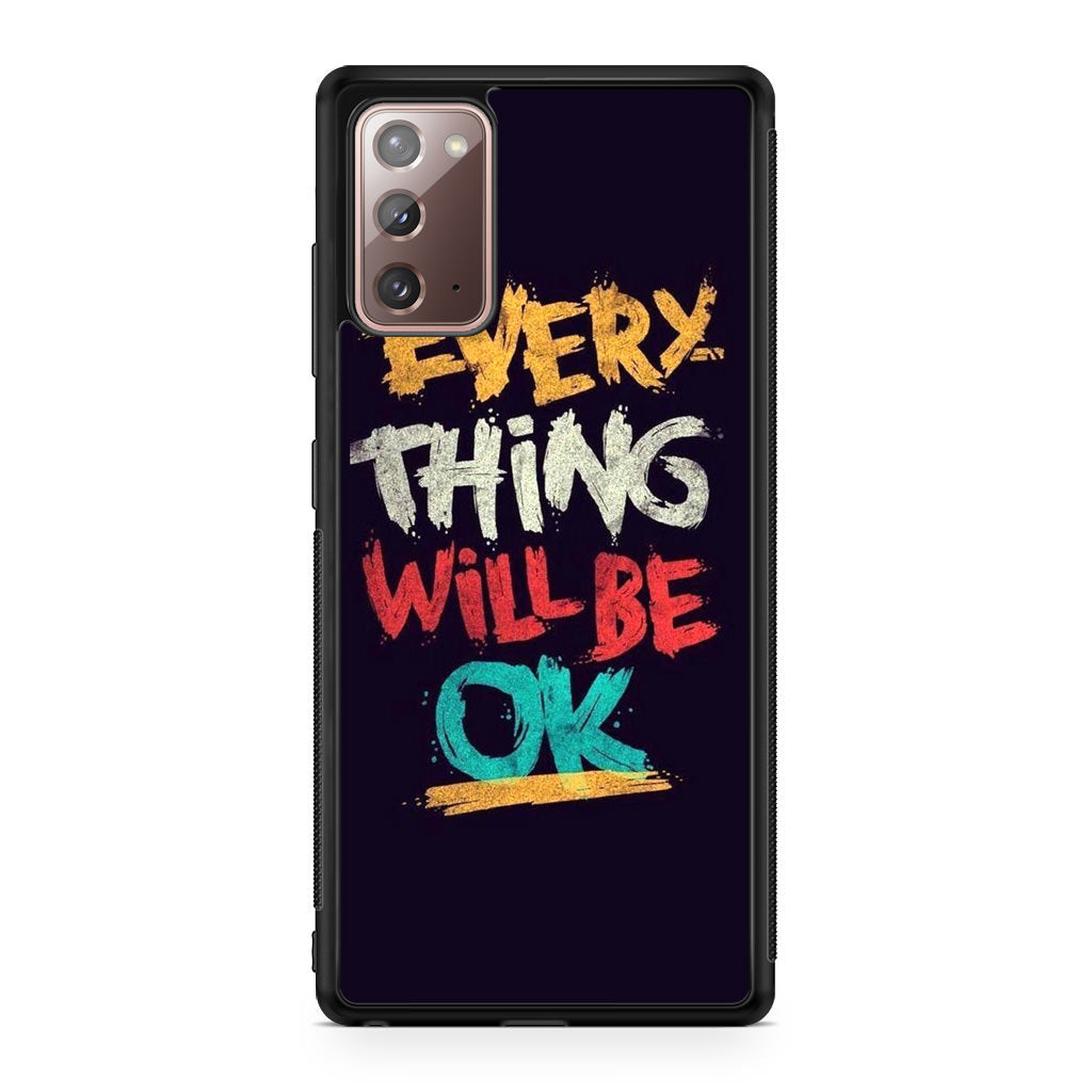 Everything Will Be Ok Galaxy Note 20 Case