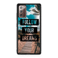 Follow Your Dream Galaxy Note 20 Case