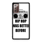 Hip Hop Was Better Before Galaxy Note 20 Case