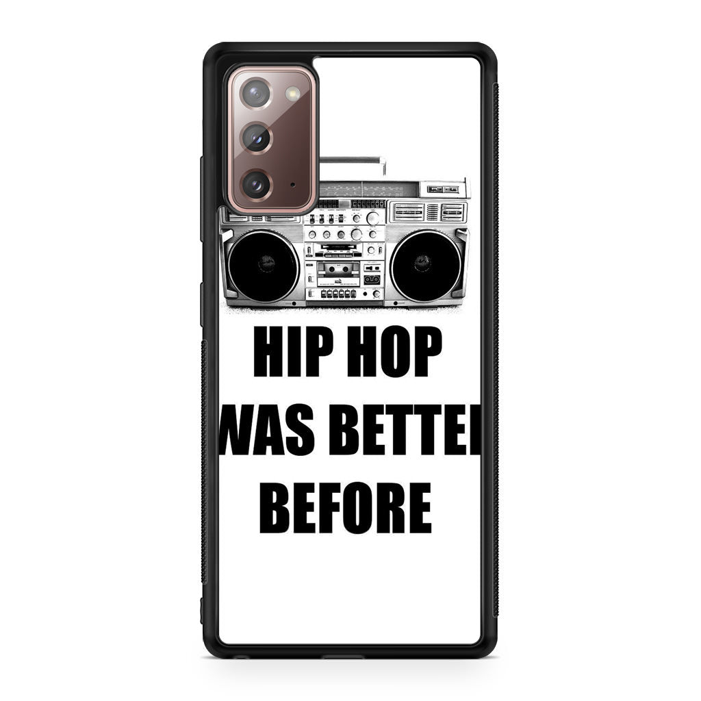 Hip Hop Was Better Before Galaxy Note 20 Case