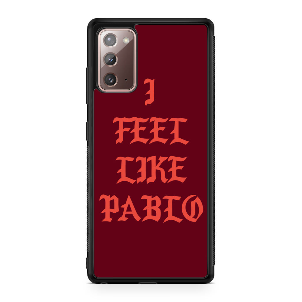 I Feel Like Pablo Galaxy Note 20 Case