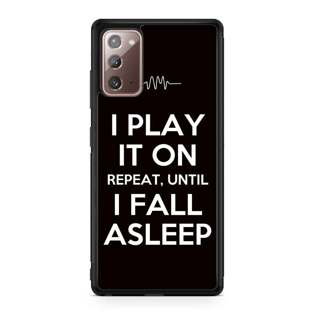 I Play It On Repeat Galaxy Note 20 Case