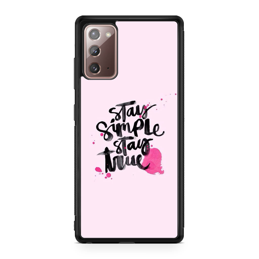 Stay Simple Stay True Galaxy Note 20 Case