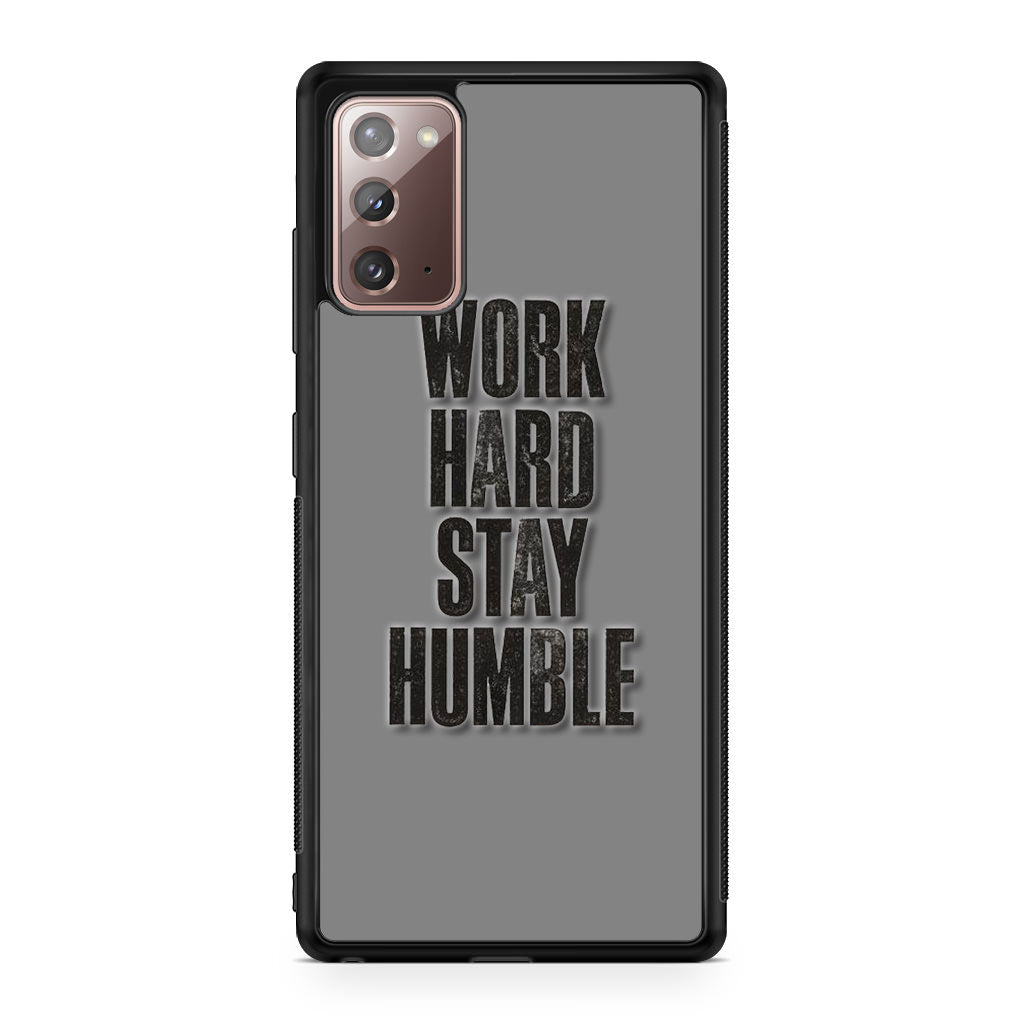 Work Hard Stay Humble Galaxy Note 20 Case