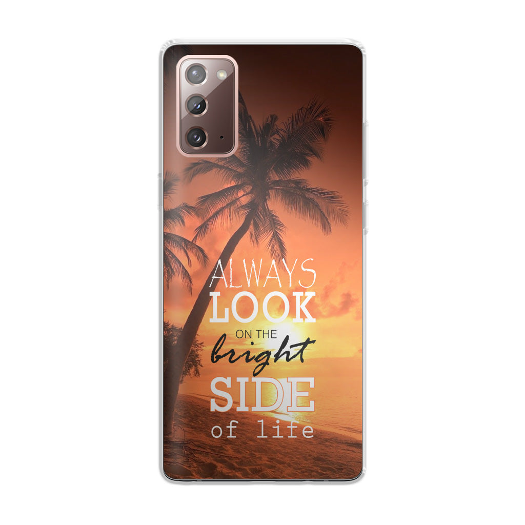 Always Look Bright Side of Life Galaxy Note 20 Case