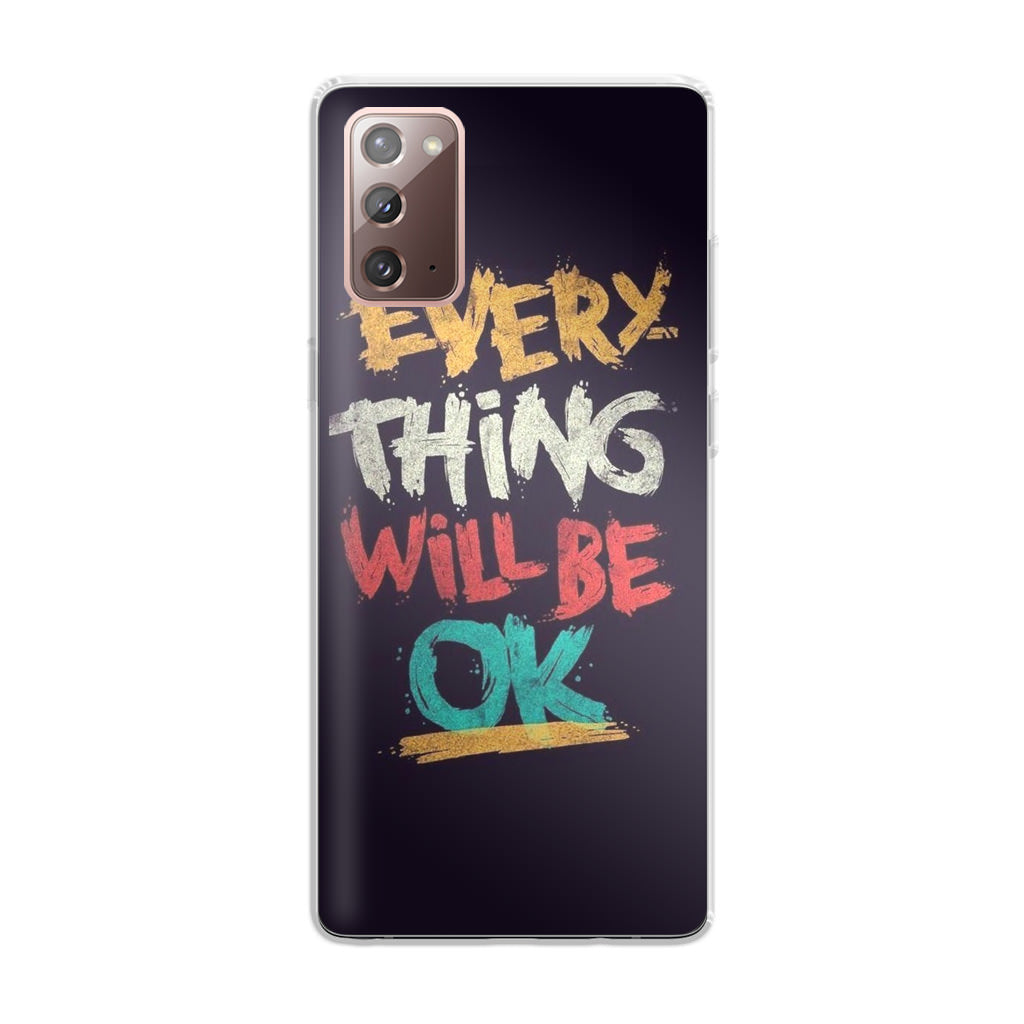 Everything Will Be Ok Galaxy Note 20 Case