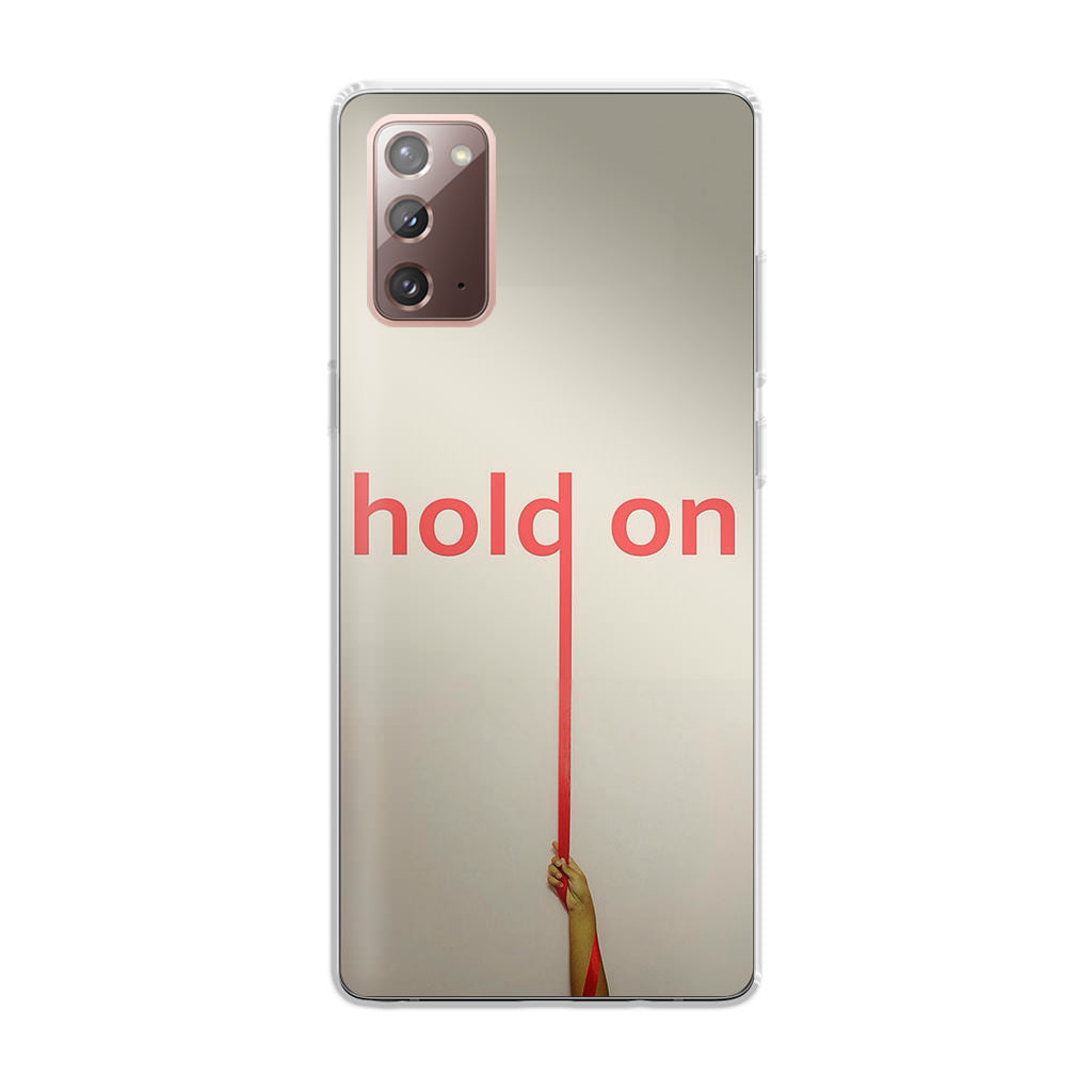 Hold On Galaxy Note 20 Case