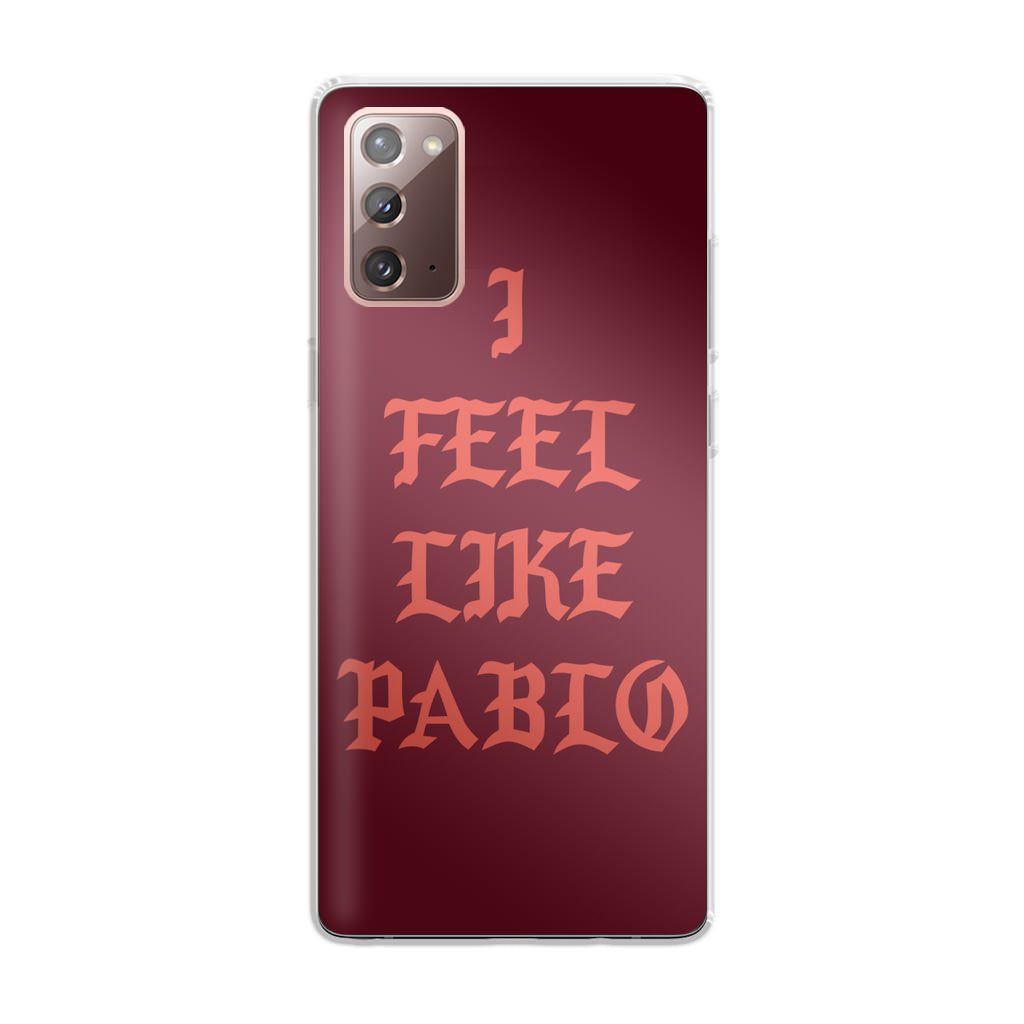 I Feel Like Pablo Galaxy Note 20 Case