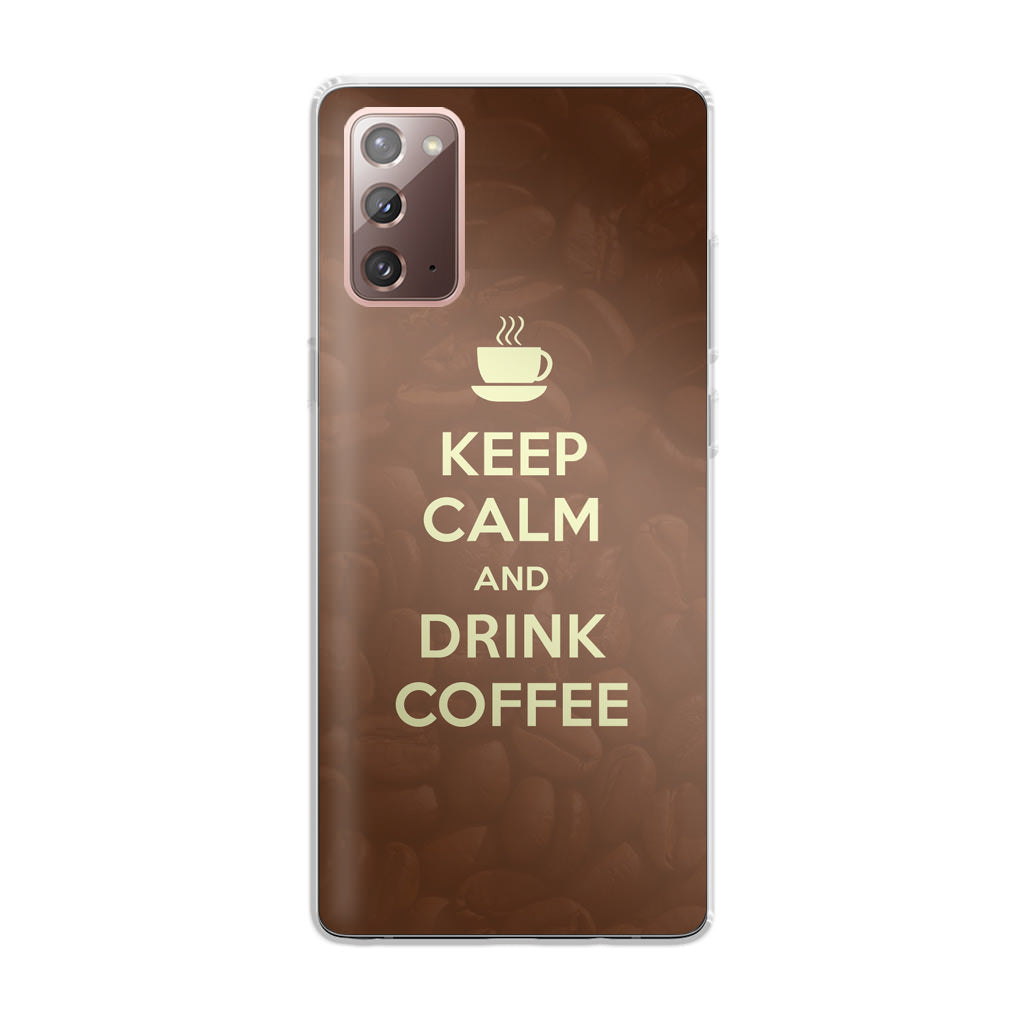 Keep Calm and Drink Coffee Galaxy Note 20 Case