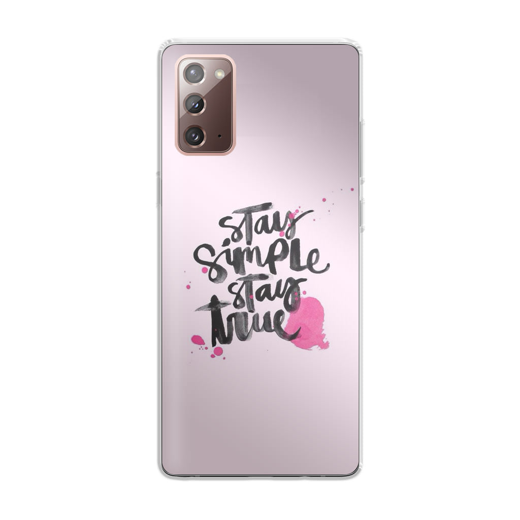 Stay Simple Stay True Galaxy Note 20 Case