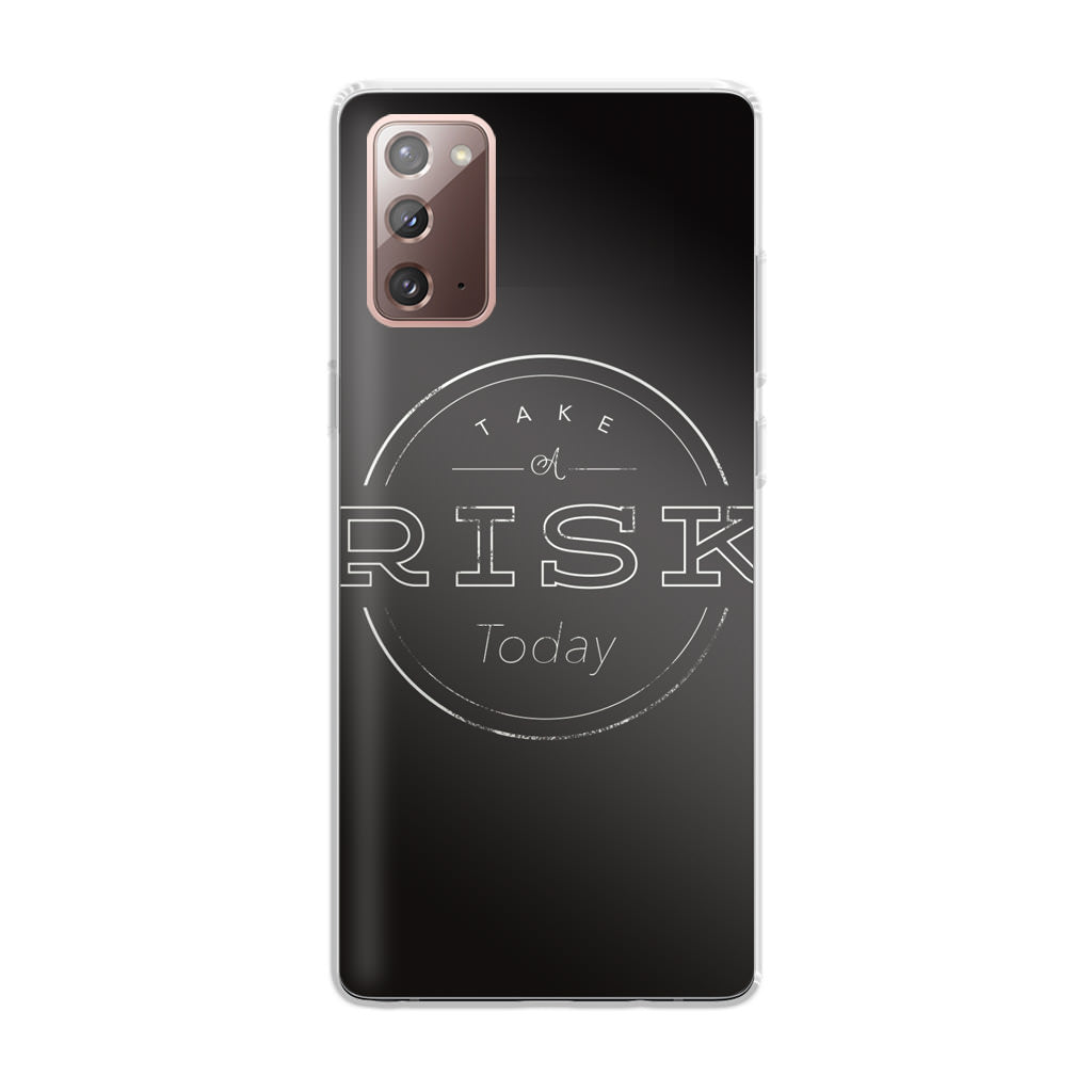 Take A Risk Galaxy Note 20 Case