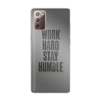 Work Hard Stay Humble Galaxy Note 20 Case