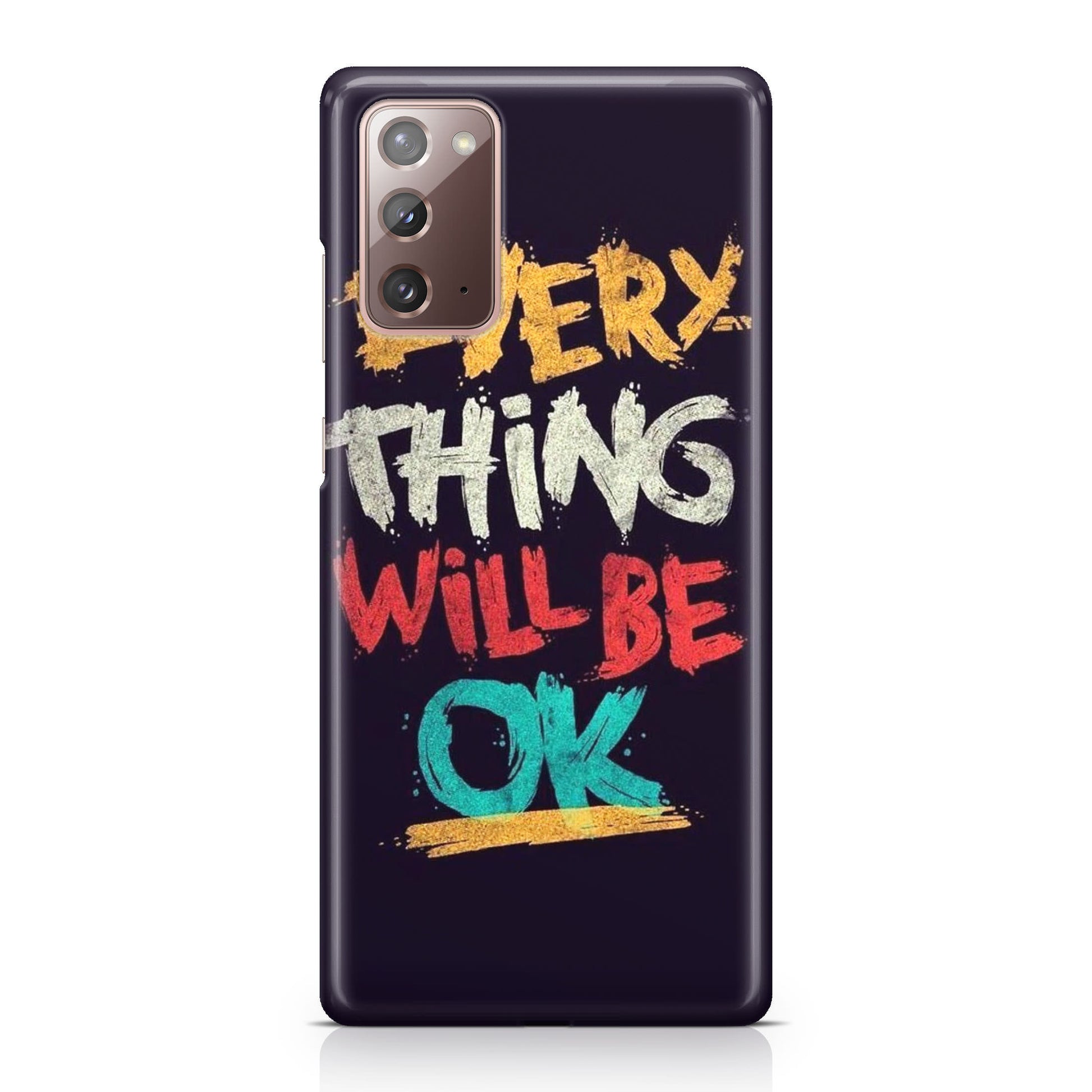 Everything Will Be Ok Galaxy Note 20 Case