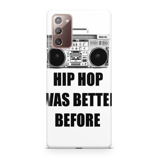 Hip Hop Was Better Before Galaxy Note 20 Case