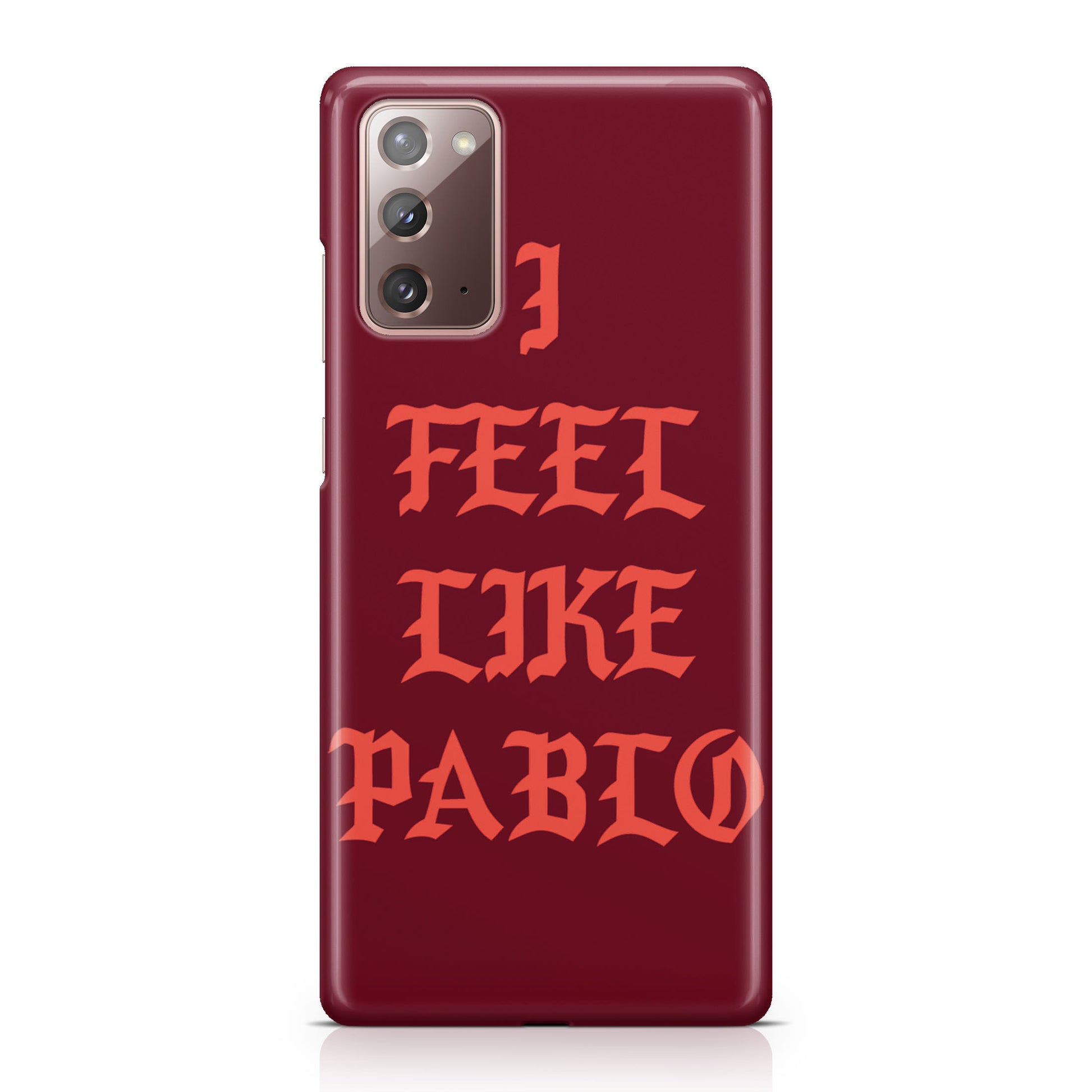 I Feel Like Pablo Galaxy Note 20 Case