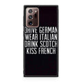 Drive German Wear Italian Drink Scotch Kiss French Galaxy Note 20 Ultra Case