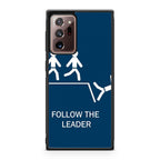 Follow The Leader Galaxy Note 20 Ultra Case